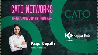 CATO Networks - czym jest SASE? Pierwsza prawdziwa platforma SASE. Część 1