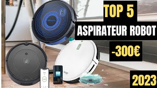 Meilleur aspirateur robot moins de 300 EUROS -TOP3