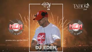 MFM DANCE DJ Eden (Podcast) Aprilie 2024