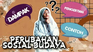 Pengertian, Contoh, Dampak dari Perubahan Sosial Budaya | tugas IPS Kelas IX