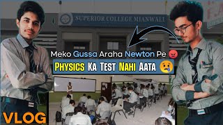 Physics Ka Test Nahi Aata ( Weekly Test ) || Superior College Mianwali ||  Vlog