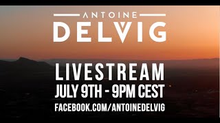 Antoine Delvig DJ SET @ Castillo de Cullera (REPLAY LIVESTREAM)