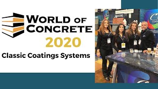 Classic Coatings Systems @ Las Vegas World Of Concrete 2020