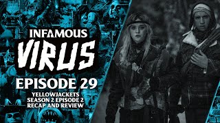 Yellowjackets: Season 2 Episode 2 Recap & Review (Infamous Virus Ep. 29)