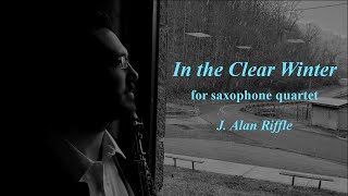 In the Clear Winter - Saxophone Quartet (original composition)