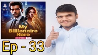 My Billionaire Hero Episode No 33 || Pocket FM || New Story What Is This Little Baby Full Episode