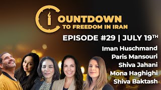 Countdown To Freedom In Iran | Episode 29 with special guest Shiva Baktash