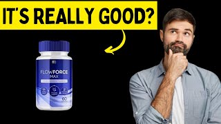 FlowForce Max Reviews: Does It Work for Prostate Health?