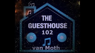 TGH 102  - Van MothDJ #theeguesthouse