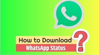 How to download WhatsApp Status without any software/App