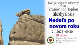 Služby Božie VT 2.1.2022 - NEDEĽA PO NOVOM ROKU