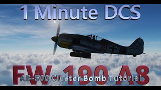 1 Minute DCS - FW190 A-8 - Cluster Bombing Tutorial