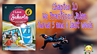 Materi Kelas 6SD Chapter 10 ( We Practiced Jalan Jurus 5 and 6 Last Night ) Bahasa Inggris PLBJ .