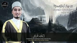 Murottal Qs Quraisy 1-4 (Orang Quraisy) - Romi Saputra (Irama Bayyati)