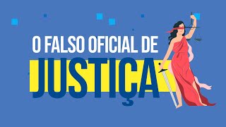 Falso oficial de justiça