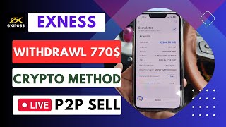 Exness 770$ Live withdrawal through Usdt P2P Method 2024