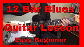 12 Bar Blues Guitar Lesson Easy Beginner