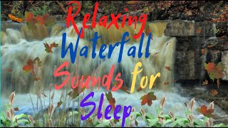 Relaxing music, beautiful waterfalls, good mood and healthy sleep