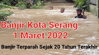 Kampung Wotgalih Banjir Kota Serang 1 Maret 2022