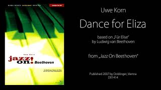 "Dance for Eliza" (based on Beethoven´s "Für Elise")  by Uwe Korn