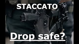 Staccato's and 2011's: Are They Really Safe to Drop?