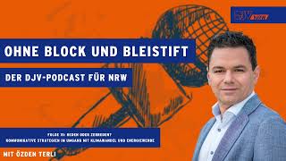 Folge 15 "Ohne Block und Bleistift":  Reden oder zerreden? Kommunikative Strategien zum Klimawandel