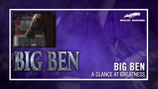 SM Presents: Big Ben - A Glance At Greatness