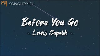 Before You Go - Lewis Capaldi (Lyrics)