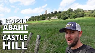 Castle Hill | Traipsin' Abaht | A walk over one of Huddersfield's most iconic landmarks in 4KHD