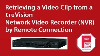 truVision NVR Clip  Retrieval - Remote Connection