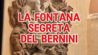 La Fontana Segreta di Bernini