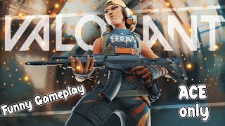 Funny Moments and ACE | Valorant