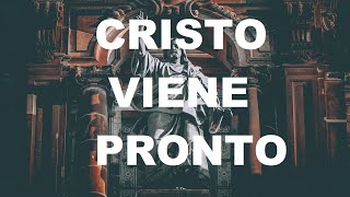 Cristo Viene Pronto Mas De Lo Piensas