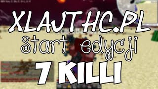 [XLAJTHC.PL] | START EDYCJI | 7 KILLI | MINECON VS. MINECON | W/HUBERT