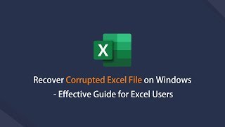 Recover Excel Files - 2022 Best Newest Solutions