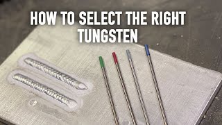 How to choose the correct Tungsten for TIG Welding