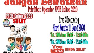 Pelatihan Operator PPDB Online SMA tahun 2020 Kamis 11 Juni 2020