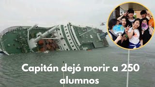 CAPITÁN COBARDE / EL TRÁGICO CASO DEL FERRY SEWOL/