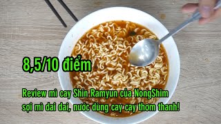 Review Mì cay Shin RamYun của NongShim có ngon khôgn