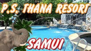 PS Thana Resort. Samui Thailand. Chong Mon Beach. Самуи, Пляж Чонг Мон