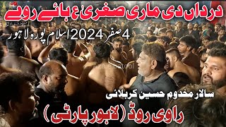 4 Safar 2024 | Ravi Road (Lahore Party) | Noha | Dardan Di Mari Sughra Haye Roway