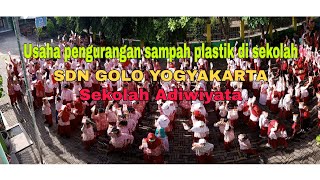 Usaha mengurangi sampah plastik di sekolah #sdngoloyogyakarta #sekolahadiwiyata #sekolahmodel #PHBS