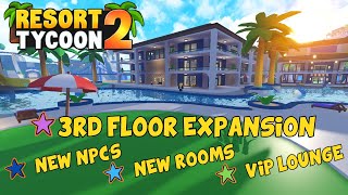 *NEW UPDATE 3RD FLOOR NEW ROOMS VIP LOUNGE* TROPICAL RESORT TYCOON 2 Roblox - UPDATE 10