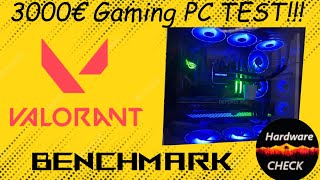 3000€ GAMING Pc TEST | Valorant | Benchmark?!