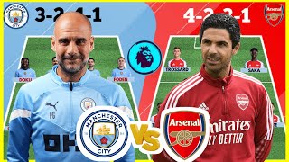 🚨MANCHESTER CITY VS ARSENAL HEAD TO HEAD LINE UP |(3-2-4-1 VS 4-32-3-1)EPL 2024/25 | PEPE VS ARTETA