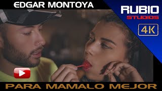 EDGAR MONTOYA-PARA MAMA LO MEJOR