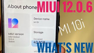 MIUI 12.0.6. New update for MI 10i.