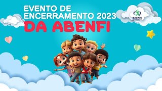 FESTA DE ENCERRAMENTO DA ABENFI - 30/11/2023