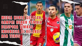 Media Korea Selatan Sampai Heran Pemain Diaspora Timnas Indonesia di Belanda Ada Terus