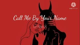 Call Me By Your Name - Lil Nas X (8D Audio)